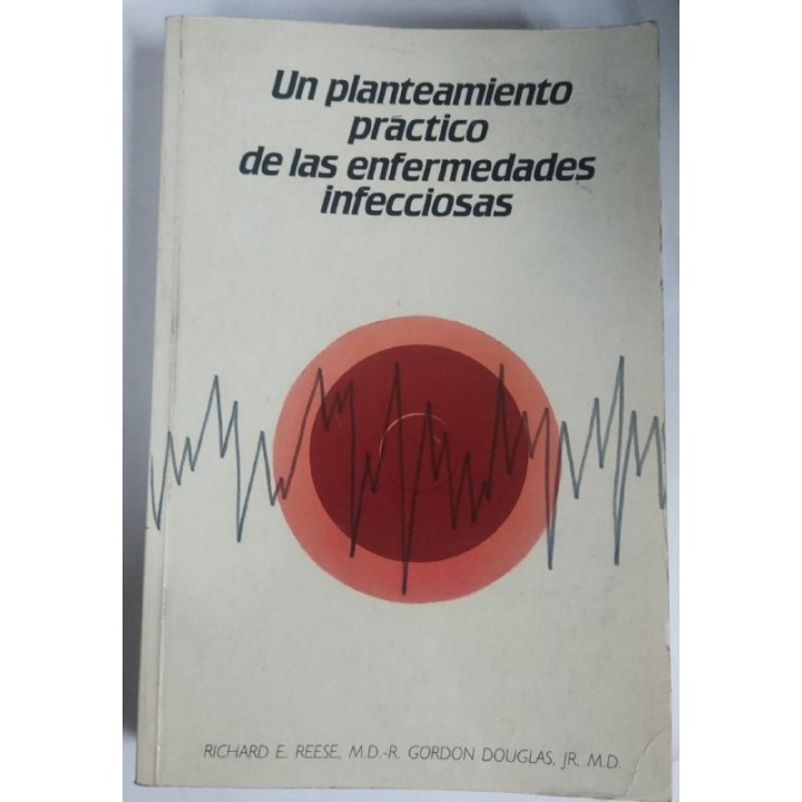 Un Planteamiento Practico de las Enfermedades Infecciosas